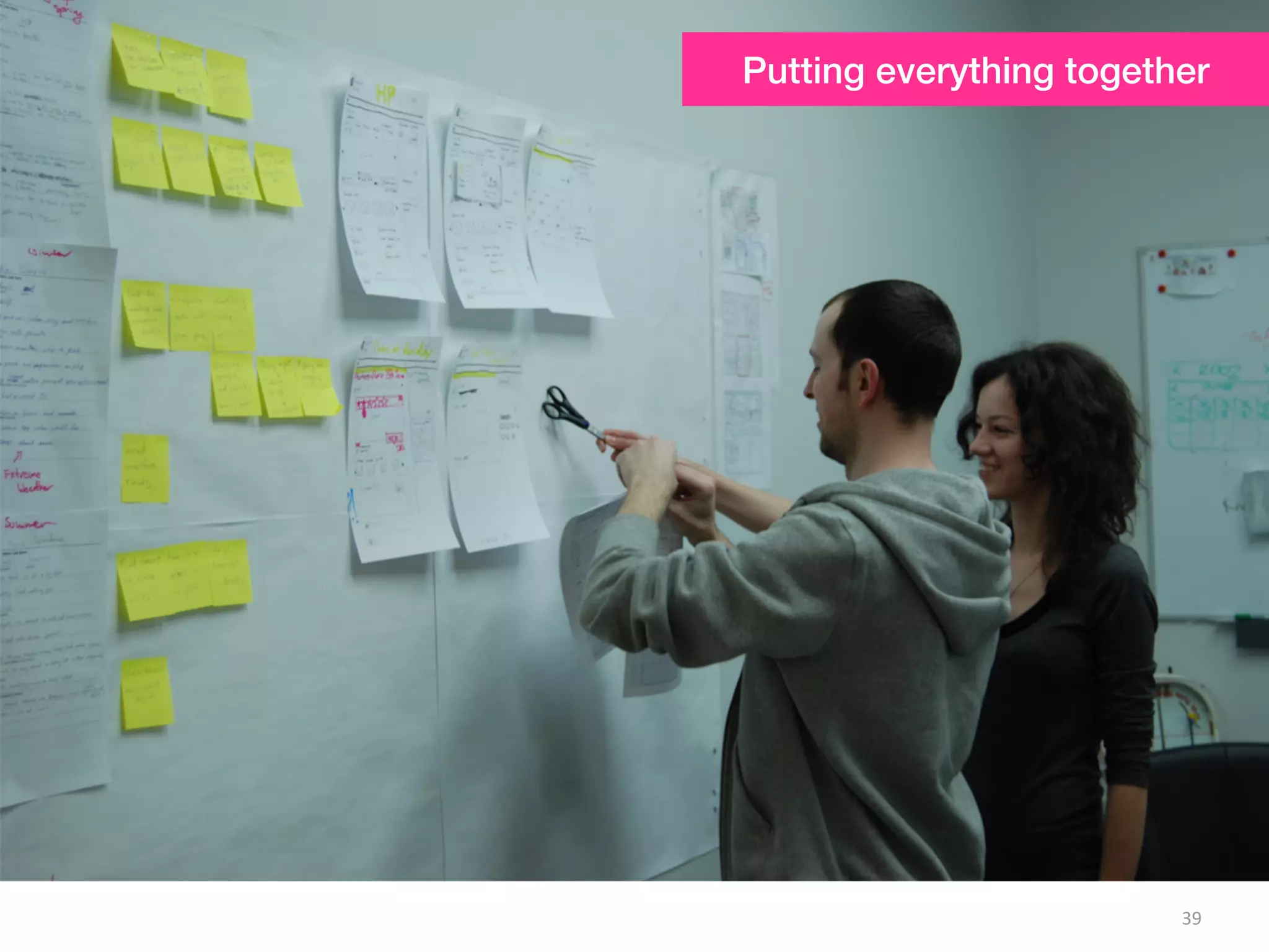 39
Putting everything together
 