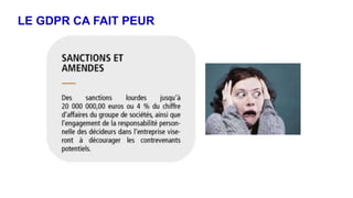 LE GDPR CA FAIT PEUR
 