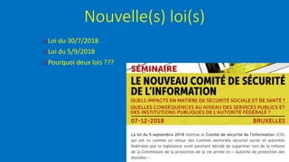 Nouvelle(s) loi(s)
Loi du 30/7/2018
Loi du 5/9/2018
Pourquoi deux lois ???
45
 