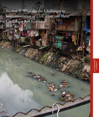 Challengesto
ImplementingaCIA
Section 3. What are the Challenges to
Implementation of CIA? How can These
Challenges Be Overcome?
 