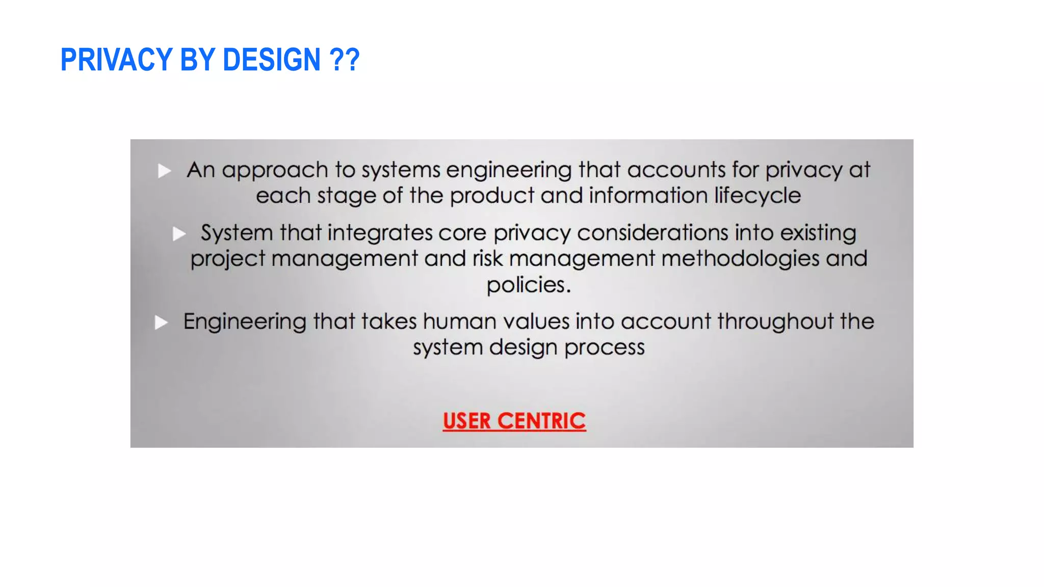 PRIVACY BY DESIGN ??
 