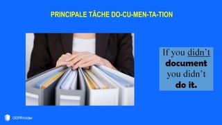 PRINCIPALE TÂCHE DO-CU-MEN-TA-TION
 