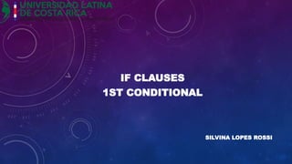 If clauses 1st Conditional | PPTX