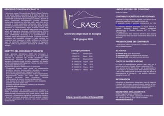 GENESI DEI CONVEGNI IF CRASC’20
L’istituzione, presso l’Università degli Studi di Napoli Federico
II, del primo Master universitario di II livello in Italia e in
Europa, specificamente dedicato all’Ingegneria Forense Civile
e Industriale è all’origine dei Convegni IF CRASC. Accanto al
settore tradizionale dell’Ingegneria Forense Strutturale
(tipicamente incentrato sul tema dei crolli), negli ultimi anni è
cresciuta in modo significativo l’attenzione della comunità
scientifica, professionale e civile non solo sugli aspetti giuridici
(procedure e responsabilità) legati all’attività svolta dagli
ingegneri, ma anche al complesso delle attività sviluppate nei
settori dell’Ingegneria Industriale e dell’Informazione. Ciò ha
portato ad estendere le tematiche dei Convegni dedicati ai
Crolli, all’Affidabilità Strutturale e al Consolidamento, ai
molteplici settori dell’Ingegneria Forense. Il notevole successo
conseguito dai precedenti convegni e dalle iniziative sul
medesimo tema intraprese in Italia e all’Estero dal 2009 ad
oggi, ha consentito all’Associazione Italiana di Ingegneria
Forense (AIF) di organizzare il Convegno IF CRASC ’20 a
Bologna.
OBIETTIVI DEL CONVEGNO IF CRASC’20
Scopo generale dell’edizione 2020 del Convegno è
promuovere lo scambio di conoscenze e di esperienze
maturate da esponenti del mondo accademico, liberi
professionisti, funzionari di amministrazioni pubbliche,
operatori di aziende private, giuristi e magistrati, nei rispettivi
ambiti di competenza dell’Ingegneria Forense nei settori civile,
industriale e dell’informazione.
Argomenti di specifico interesse sono in particolare:
- L’ingegneria forense come ponte fra problematiche
giuridiche tecniche (problematiche giuridiche e tecnico-
scientifiche di interesse per l’Ingegneria Forense).
- Il ruolo dell’ingegnere professionista e relative responsabilità.
- Aggiornamento tecnico che nasce dalle conoscenze
acquisite nell’ambito delle consulenze tecniche
(individuazione di nuove e ricorrenti problematiche).
- Casi di studio di vizi, difetti, imperfezioni, crolli, affidabilità
- Calamità naturali e relativi rischi.
- Progetto strutturale robustezza, resilienza ed affidabilità
- Affidabilità delle costruzioni.
- Consolidamento.
Specifiche sessioni del Convegno verranno sviluppate in
merito a tematiche recentemente emerse alla cronaca quali
affidabilità delle infrastrutture viarie, eventi sismici, effetti sulle
costruzioni e infrastrutture originati dal cambiamento climatico.
I lavori del Convegno prevedono relazioni generali, relazioni
ad invito, presentazioni di memorie, così come specifiche
tavole rotonde.
Università degli Studi di Bologna
18-20 giugno 2020
Convegni precedenti
- CRASC’01 Venezia 2001
- CRASC’03 Napoli 2003
- CRASC’06 Messina 2006
- IF CRASC’09 Napoli 2009
- IF CRASC’12 Pisa 2012
- IF CRASC’15 Roma 2015
- IF CRASC’17 Milano 2017
https://eventi.unibo.it/ifcrasc2020
LINGUE UFFICIALI DEL CONVEGNO
Italiano e inglese
CONTRIBUTI SCRITTI DEI PARTECIPANTI
I sommari (in lingua italiana o inglese), non devono avere
estensione superiore a una pagina formato A4.
E' possibile inviare i sommari direttamente sul sito
https://eventi.unibo.it/ifcrasc2020
Le memorie definitive (anch’esse in lingua italiana o
inglese) dovranno essere redatte impiegando
rigorosamente il “Modello Memoria AIF” (o “Paper
Template AIF”).
La presentazione delle memorie definitive dovrà essere
accompagnata dalla ricevuta di versamento della quota di
iscrizione.
PRESENTAZIONE DEI CONTRIBUTI
I partecipanti potranno presentare i contributi in sessioni
orali o mediante poster.
SCADENZE
25 ottobre 2019: invio dei sommari
20 novembre 2019: accettazione dei sommari
20 febbraio 2020: invio delle memorie definitive
QUOTE DI PARTECIPAZIONE
Le quote di partecipazione saranno rese note con il
secondo annuncio, che sarà diffuso a settembre 2019.
Sono previste quote differenziate: - per la partecipazione
al Convegno e la pubblicazione delle memorie negli Atti;
- per la sola pubblicazione di memorie negli Atti (senza la
partecipazione al Convegno); - per studenti, dottorandi,
assegnisti e soci AIF.
INFORMAZIONI
Indicazioni su sistemazioni alberghiere, mezzi di trasporto
e dettagli del Convegno possono essere reperite nel sito.
Verranno organizzate visite tecniche nell’area Bolognese.
Ulteriori informazioni possono essere richieste alla
SEGRETERIA ORGANIZZATIVA:
Emilia Viaggi Congressi & Meeting Srl
Via Porrettana, 76 - 40033, Casalecchio di Reno (BO)
Tel. +39 051 6194911 - Fax +39 051 6194900
segreteria@ifcrasc20.it
 