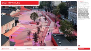 URBANIZATION
Mobility
Neo-Ecology
Connectivity
Silver Society
Back to the Menu Health
03 Superkilen
For many years now, Superkilen
in Copenhagen has been setting
the bar for the design of public
spaces. The park, which opened
in 2012, is divided into three color-
coded zones, each accommodating
different activities. The design also
takes the different wishes of the
multicultural neighborhood into
consideration. Over 100 objects
from 60 cultures were selected
in an intensive curation process,
broadening the diversity of public
space. A bike path and a footpath
extend through the entire park,
improving the infrastructure of the
area, and myriad trees and plants
promote biodiversity and the quality
of time spent there.
BEST PRACTICES
03
 