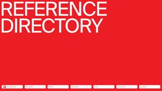 REFERENCE
DIRECTORY
Silver Society
Health
Urbanization
Mobility
Neo-Ecology
Back to the Menu Connectivity
 