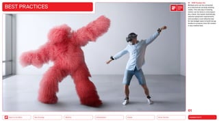 Silver Society
Health
Urbanization
Mobility
Neo-Ecology
Back to the Menu CONNECTIVITY
01 VIVE Tracker 3.0
Multiple units can be connected
at a time and act as body tracking
nodes. This new way of tracking
motion can be done in a tiny space.
As a result, the tracker dramatically
reduces equipment requirements
and provides a cost-effective way
for low-budget users to build mocap
studios to produce more 3D content
in any creative field.
BEST PRACTICES
01
 