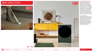 SILVER SOCIETY
Health
Urbanization
Mobility
Neo-Ecology
Connectivity
Back to the Menu
BEST PRACTICES
04 Cordless vacuum cleaner
The Gleam vacuum cleaner was
developed for convenient use
anywhere, anytime. The handle is
designed as a line, which naturally
follows on from the lean body of the
vacuum cleaner. This not only gives it
an aesthetic beauty, but also makes
it possible for the user to hold the
vacuum at the most comfortable
handle height and operate it. The
center of gravity is at the bottom to
reduce strain on the wrists and waist
while the vacuum cleaner is in use.
05 Compact dryer
The Winix Compact Dryer is a mini
dryer. As a result of its small size and
low weight, it can be placed in any
room. The wide circular door is
minimalistically and aesthetically
designed and the color scheme of
the housing can be selected so that
the product corresponds to the
user’s tastes and the room.
0405
2023
2023
 