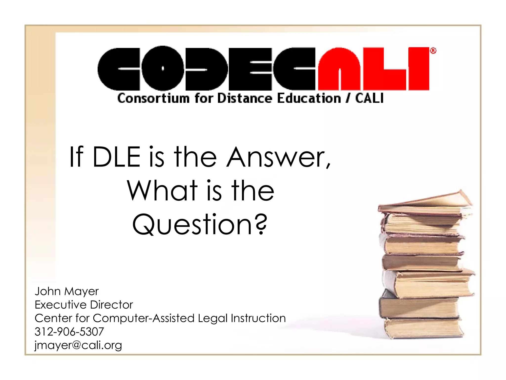 If Dle Is The Answer What Is The Question PPT