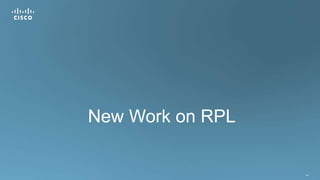 144
New Work on RPL
 