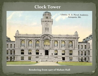 Clock%Tower%
Rendering%from%1907%of%Mahan%Hall%
45)
 