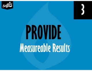 3
Measureable Results
PROVIDE
 