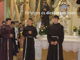 Fölséges és  dicsőséges  Isten 