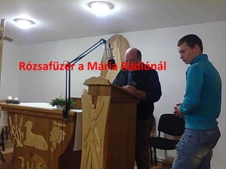 Rózsafüzér a Mária Rádiónál 