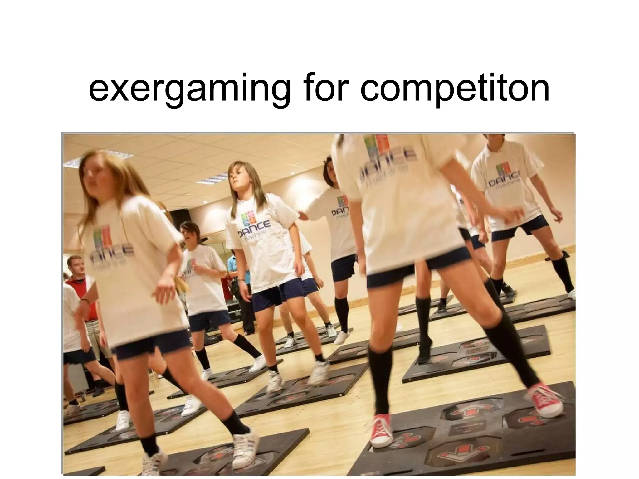 exergaming for competiton 
