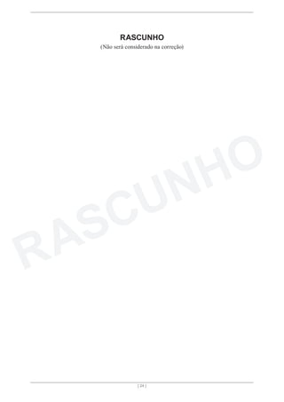 RASCUNHO
(Não será considerado na correção)
[ 24 ]
 