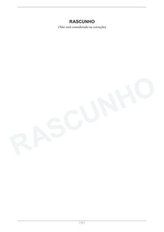 RASCUNHO
(Não será considerado na correção)
[ 25 ]
 