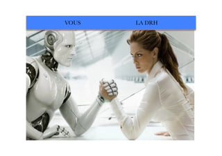 111
VOUS LA DRH
 