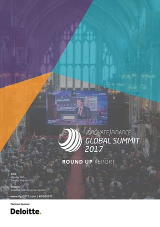 ROUND UP REPORT
Platinum Sponsor
Date
Monday 10th-
Tuesday 11th April 2017
Venues:
Guildhall and City venues London
www.ifgs2017..com | #IFGS2017
 