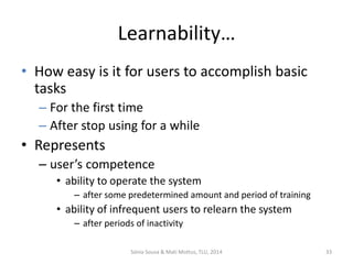 Metrics and methods
• Issues-based metrics
– After identified, issues usually classified according to their
severity
• Small impact on user experience, few users experiencing issue
– Low severity
• Small impact on user experience, many users experiencing issue
– Medium severity
• Large impact on user experience, few users experiencing issue
– Medium severity
• Large impact on user experience, many users experiencing issue
– High severity
2016 @ Sónia Sousa 34
 