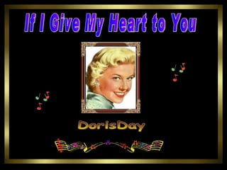 If I Give My Heart to You DorisDay 