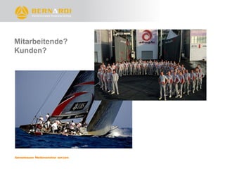 Mitarbeitende?
Kunden?
 