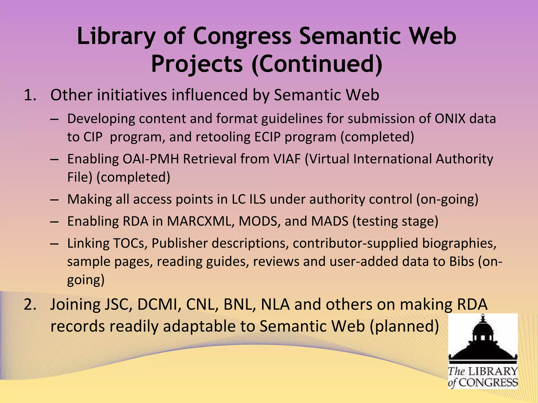 Library’s Role in Semantic Web (Continued) Phase 3 – Future Semantic Web Web of Linked Data 1  &   2 DBPedia 3 GeoNames 4 Other public data in Cloud Computing, e.g. Amazon Web Services 5 Librarything 6 Trust layer Semantifying Web services for reviews and rating of library related application services, e.g. journal ranking and acceptance rates 7 ,  CiteUlike 8 ,  ISI Web of Science 