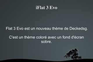iFlat 3 Evo



iFlat 3 Evo est un nouveau thème de Deckedsg.

  C'est un thème coloré avec un fond d'écran
                    sobre.



                  
 