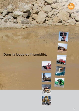 5
Dans la boue et l’humidité.
 
