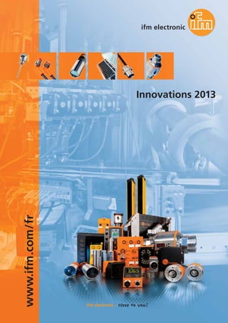 www.ifm.com/fr
Innovations 2013
 