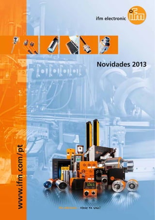 www.ifm.com/pt
Novidades 2013
 