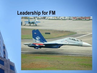 Leadership for FM   