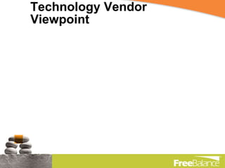 Technology Vendor Viewpoint IFMIS Public Financial Management Modernization and Reform Government Objectives Technology 