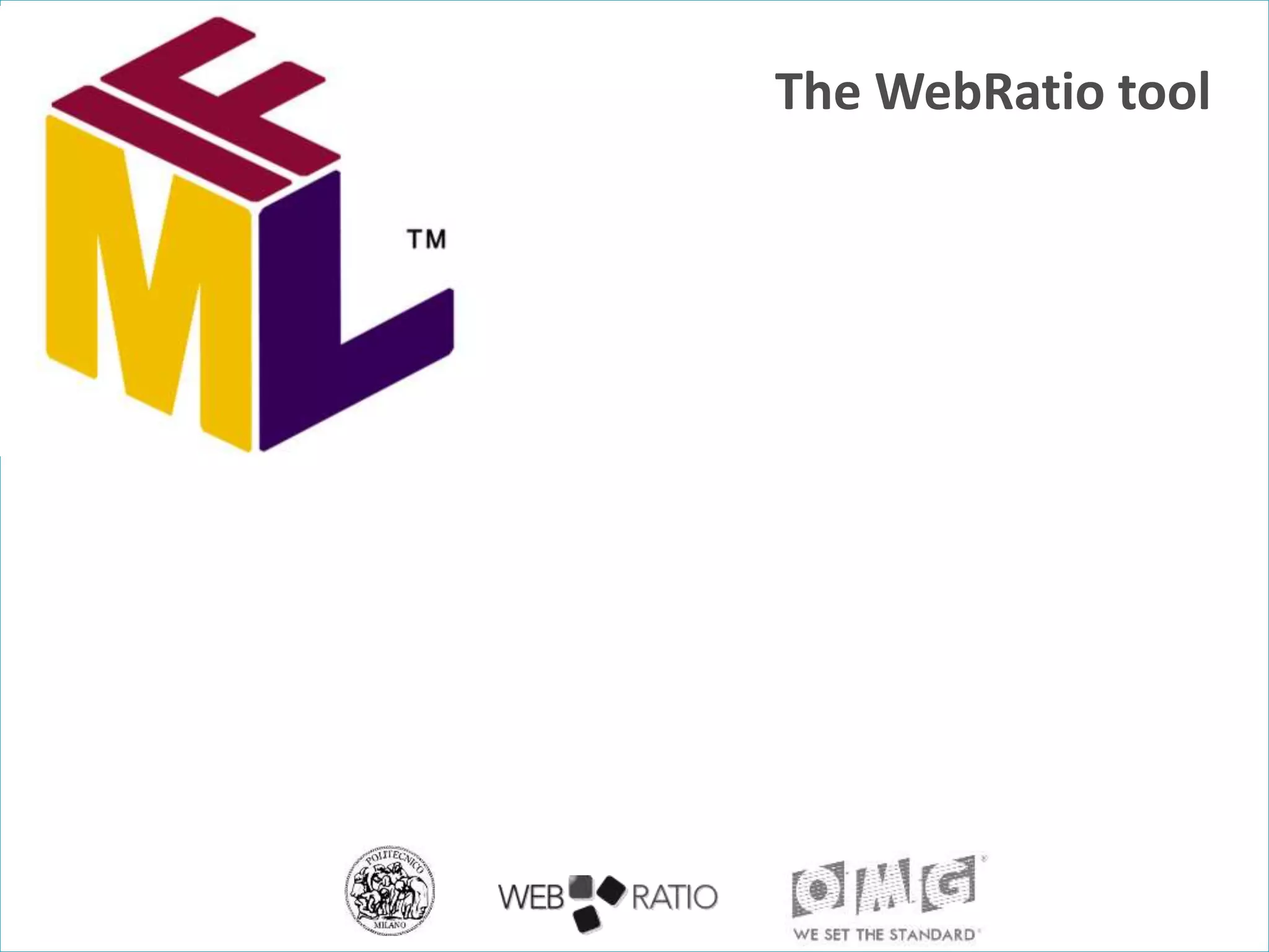 The WebRatio tool 