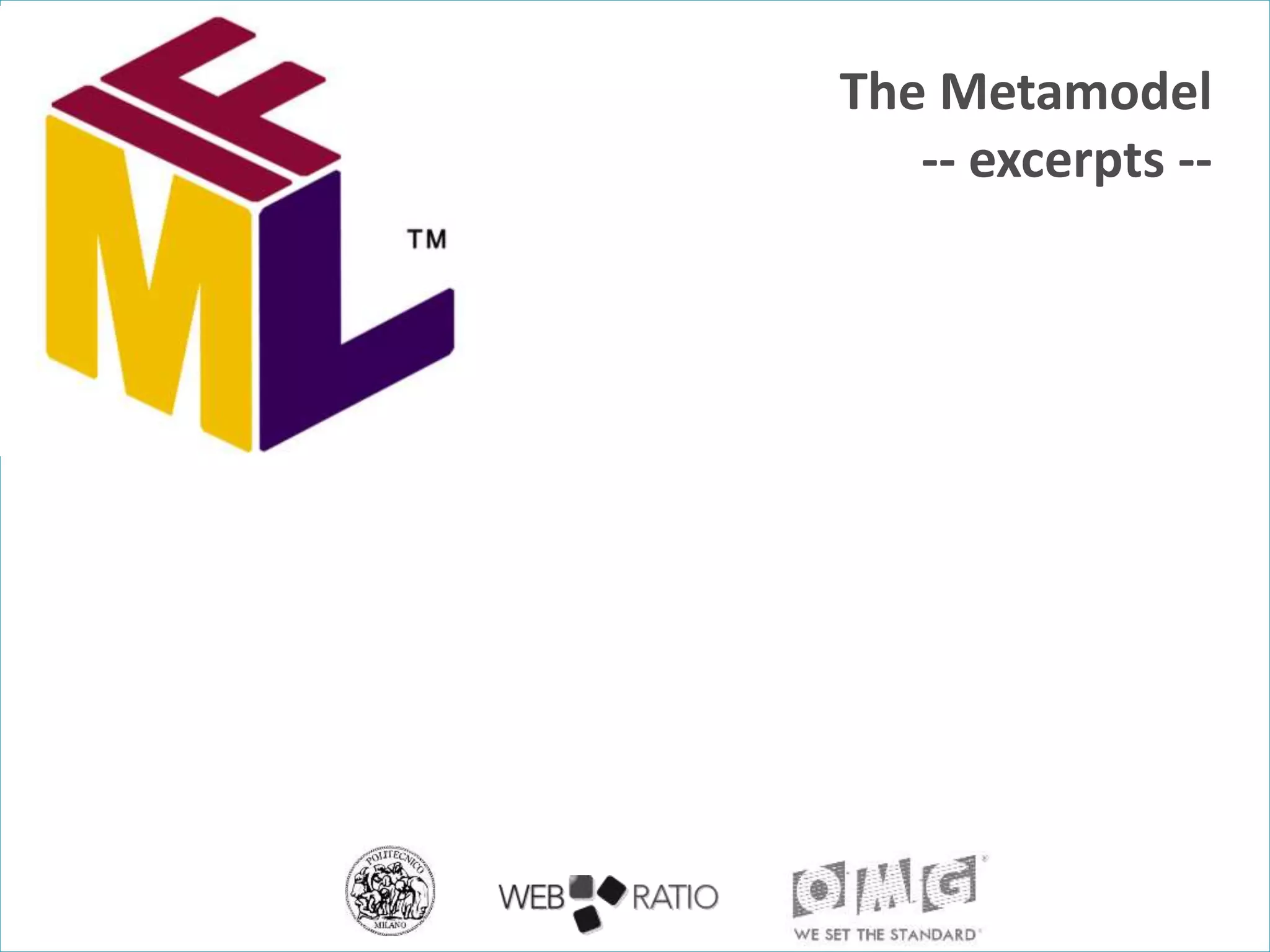 The Metamodel -- excerpts -- 