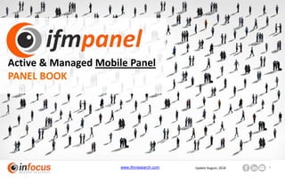 www.ifmresearch.com 1Update August, 2018
Active & Managed Mobile Panel
PANEL BOOK
 
