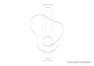Guia para o bastão
 