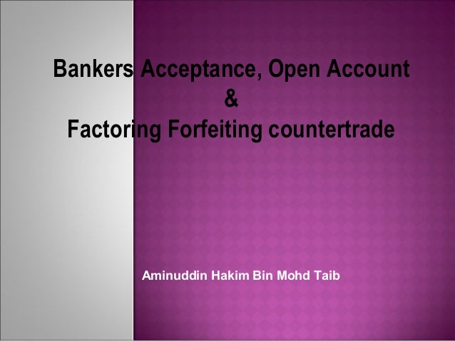 Disadvantages Of Bankers Acceptance / So if we have ...