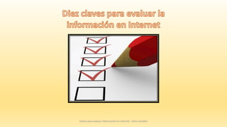 Claves para evaluar Información en Internet - Aires Candela
 