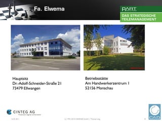 Hauptsitz                                              Betriebsstätte
 Dr.-Adolf-Schneider-Straße 21                          Am Handwerkerzentrum 1
 73479 Ellwangen                                        52156 Monschau




16.02.2011                       (c) 1992-2010 CADENAS GmbH | Thomas Lang        8
 