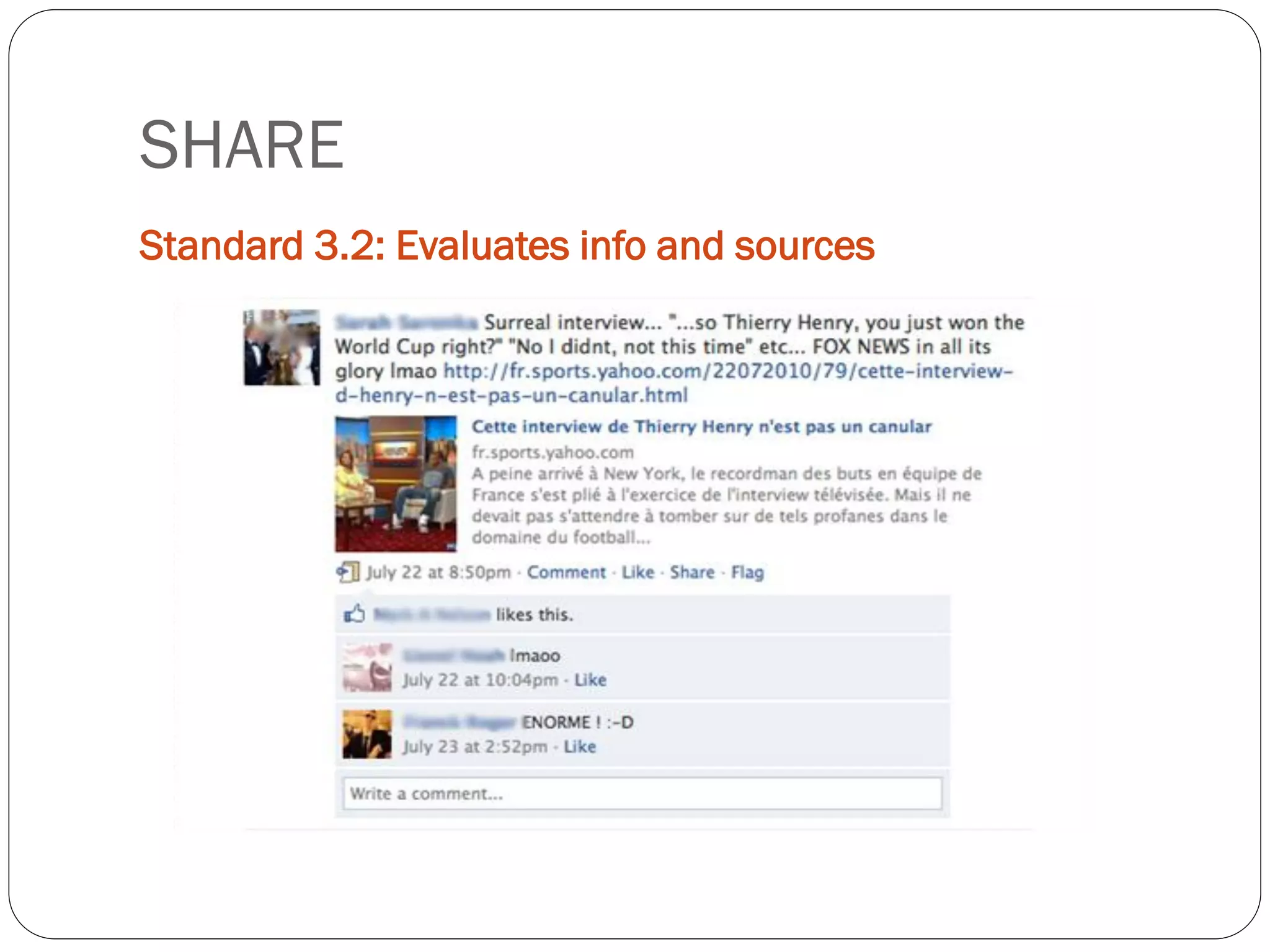 SHARE
Standard 3.2: Evaluates info and sources
 