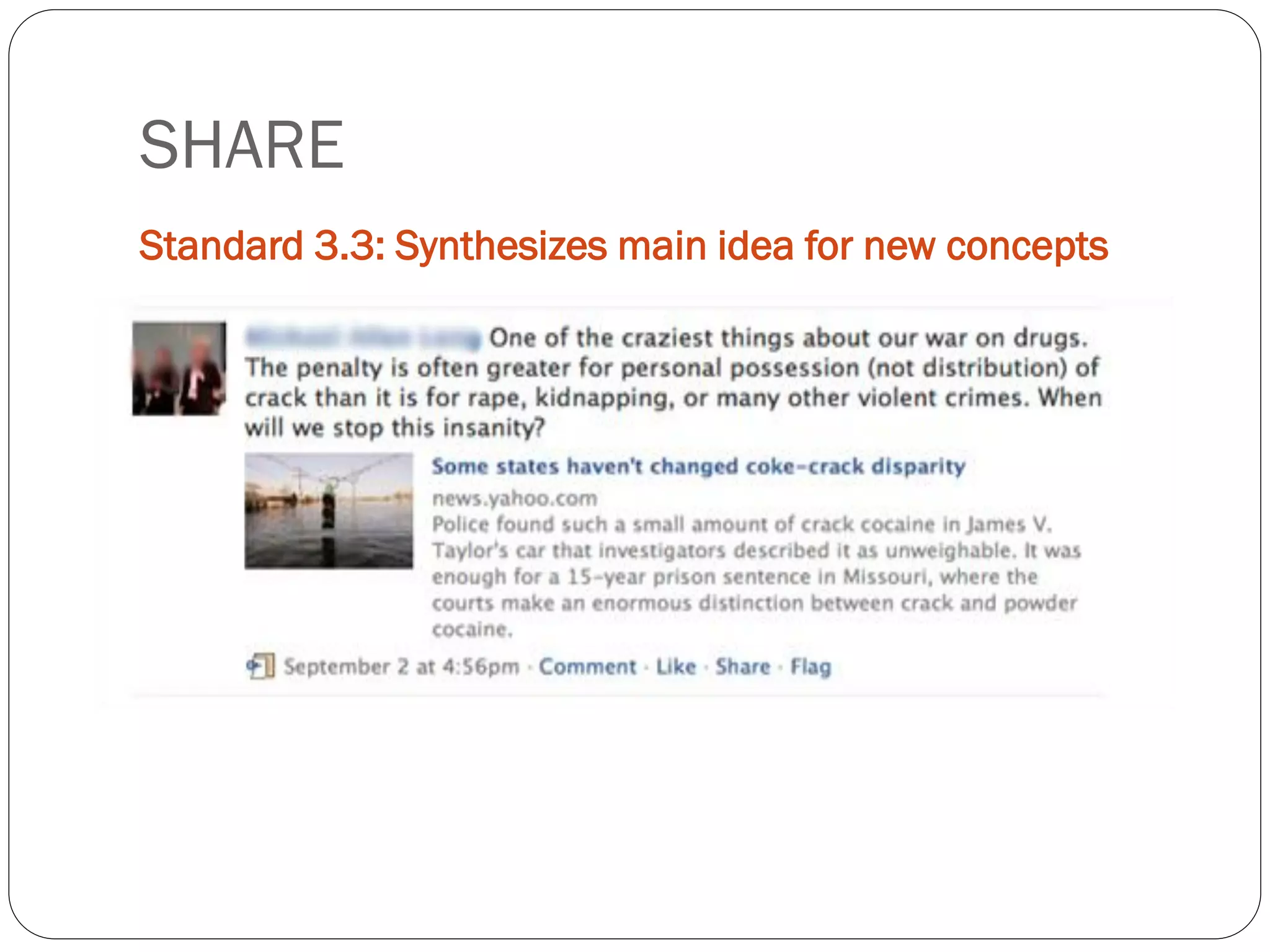 SHARE
Standard 3.3: Synthesizes main idea for new concepts
 
