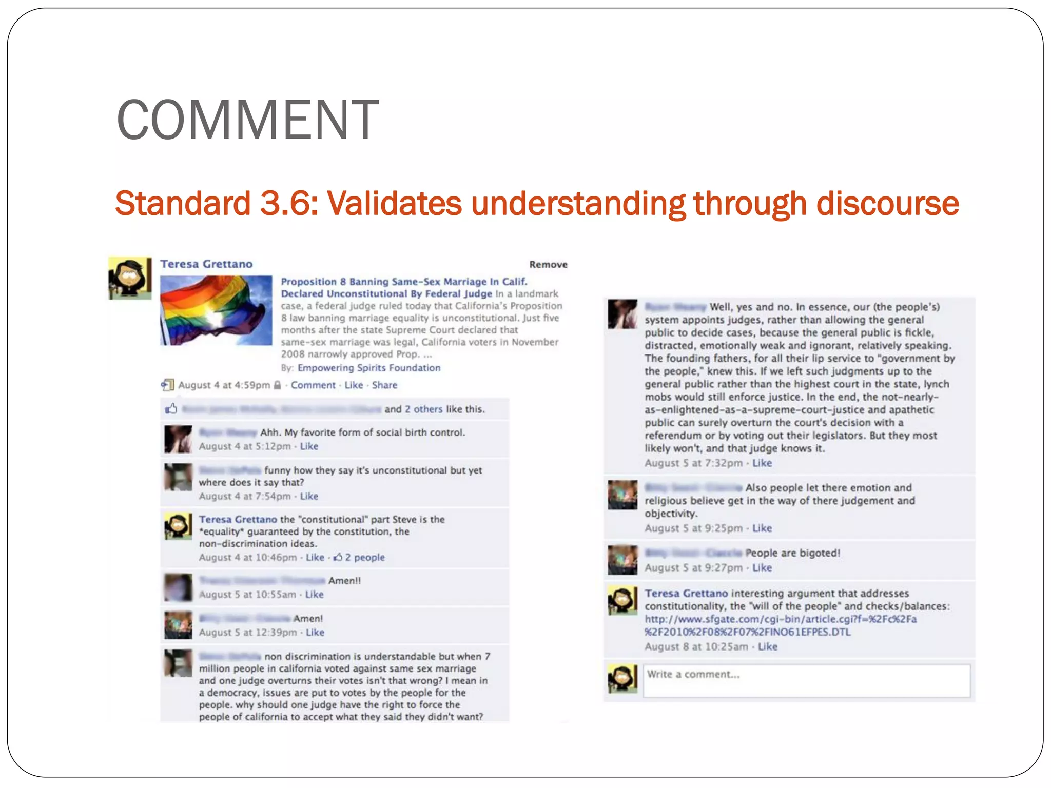 COMMENT
Standard 3.6: Validates understanding through discourse
 