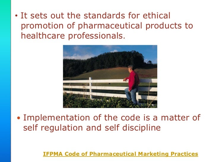 Ethical Promotion Of Prescription Drugs IFPMA Code