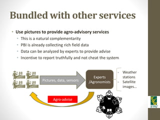 IFPRI-New technologies for better Insurance: Picture Based Crop Insurance-Berber Kramer