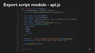 16
Export script module - api.js
 