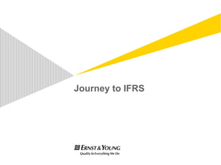 Journey to IFRS 