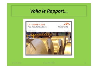 Voila le Rapport…




07-11/01/2013        F. Cabo (IFRS-eHECT)   11
 