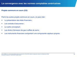 Néanmoins, application de procédures strictes obligatoires :