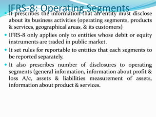 Operating Segments INTERNATIONAL FINANCIAL REPORTING STANDARDS | PPTX